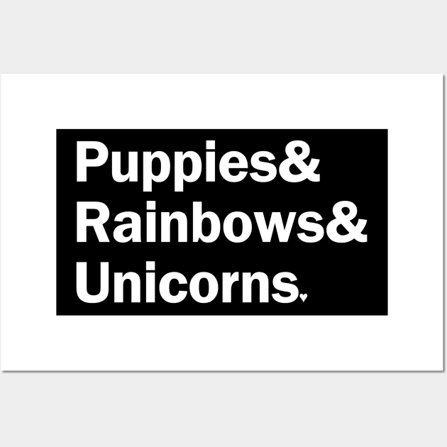 Puppies & Rainbows & Unicorns - White Wall Art by gillianembers